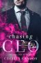 Chasing the CEO (The CEO Duet Book 1)