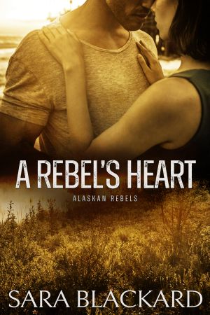 A Rebel’s Heart: A Sweet Adventure Romance