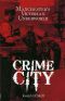 Crime City · Manchester's Victorian Underworld