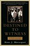 Destined to Witness · Growing Up Black in Nazi Germany