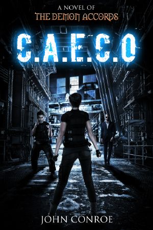 C.A.E.C.O. A Novel of the Demon Accords