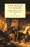 Too Much to Know · Managing Scholarly Information Before the Modern Age