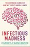 Infectious Madness