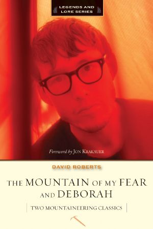 The Mountain of My Fear and Deborah · A Wilderness Narrative