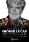 George Lucas · Skywalking – a Vida E a Obra Do Criador De Star Wars
