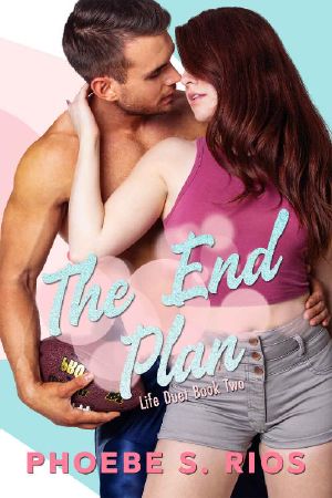 The End Plan (Life Duet Book 2) (The Plan Series)