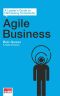 Agile Business · A Leader’s Guide to Harnessing Complexity