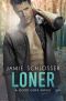 LONER: A Good Guys Novel