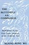 The Butterfly as Companion · Meditations on the First Three Chapters of the Chuang Tzu