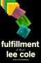 Fulfillment, A Novel