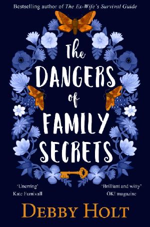 The Dangers of Family Secrets · From the Bestselling Author of the Ex-Wife’s Survival Guide