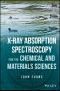 X-Ray Absorption Spectroscopy for the Chemical and Materials Sciences