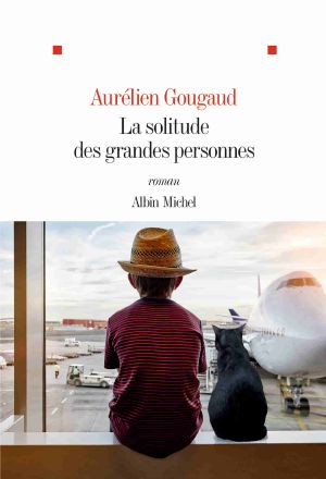 La Solitude Des Grandes Personnes