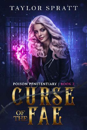 Curse of the Fae: A Fae Fantasy Romance: (Poison Penitentiary Book 2)