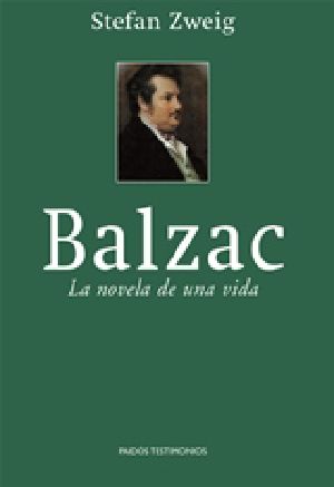 Balzac. La novela de una vida