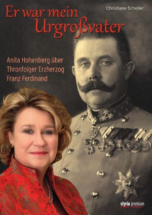 Franz Ferdinand · Er war mein Urgroßvater