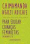 Para Educar Crianças Feministas