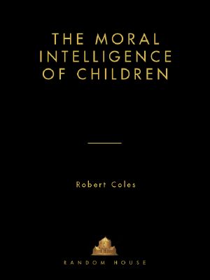 The Moral Intelligence of Children