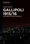 Gallipoli 1915/16 · Britanniens bitterste Niederlage