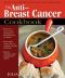 The Anti-Breast Cancer Cookbook