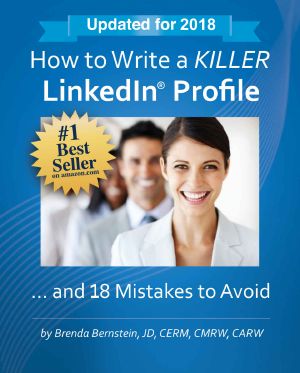 How to Write a KILLER LinkedIn Profile... And 18 Mistakes to Avoid · 2017 Edition (13th Edition)