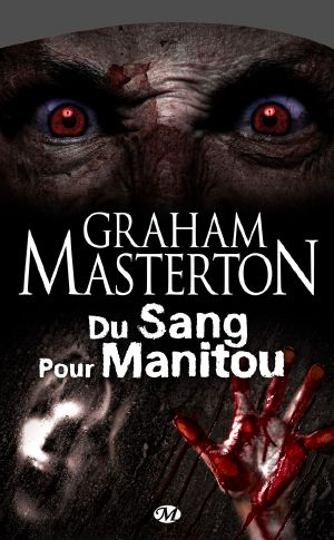 Manitou 04 - Du Sang Pour Manitou