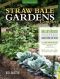 Straw Bale Gardens Complete · Breakthrough Vegetable Gardening Method - All-New Information on · Urban & Small Spaces, Organics, Saving Water - Make Your ... Straw (Black & Decker Complete Guide)