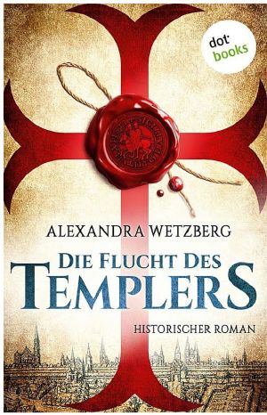 Die Flucht des Templers