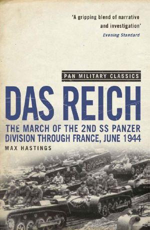 Das Reich · the March of the 2nd SS Panzer Division Through France, June 1944 (Pan Military Classics)