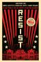 Resist · Tales from a Future Worth Fighting Against