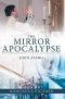 The Mirror Apocalypse