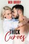 Thick Curves: An Older Woman, Younger Man Age Gap Romance (Lake Bliss)