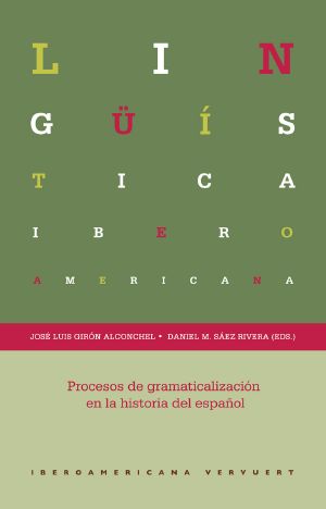 Procesos de gramaticalización en la historia del español