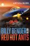 Billy Bender and the Red Hot Ants: a tale from the "Outer Worlds Collection"