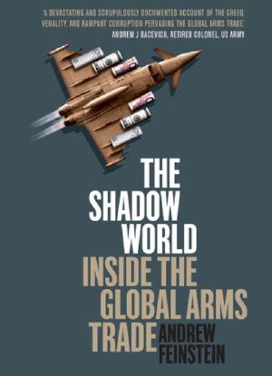 The Shadow World · Inside the Global Arms Trade