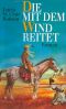 Die Mit Dem Wind Reitet