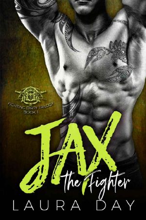 Jax the Fighter (Fighting Dirty Trilogy Book 1)