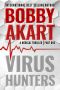 Virus Hunters 1: A Medical Thriller