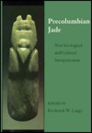 Precolumbian Jade · New Geological and Cultural Interpretations