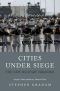 Cities Under Siege · the New Military Urbanism