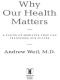 Why Our Health Matters