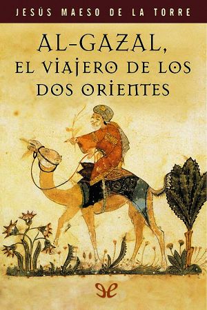 Al-Gazal, el viajero de los dos orientes