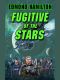 Fugitive of the Stars