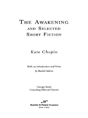 The Awakening and Selected Short Fiction (Barnes & Noble Classics Series)