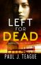 Left For Dead (Morecambe Bay Trilogy Book 1)