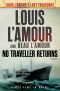 No Traveller Returns, A Novel