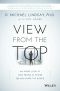 View From the Top, First Edition, An Inside Look at How People in Power See and Shape the World