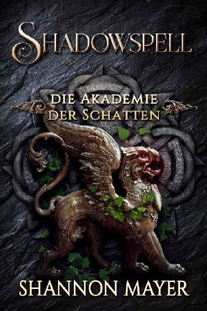 Shadowspell 6 (Shadowspell - Die Akademie der Schatten) (German Edition)