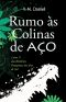 Rumo Às Colinas De Aço