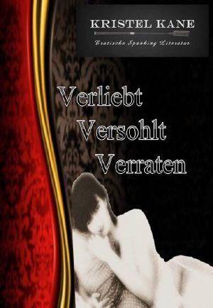 Verliebt, Versohlt, Verraten